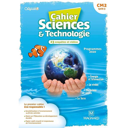 Cahier Sciences &amp; Technologie CM2 Odysséo