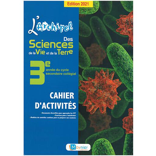 L'Archipel des SVT 3 AC - cahiers d'activités (éd 2021)