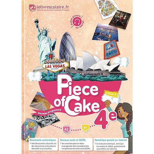 Anglais 4e Piece of Cake
