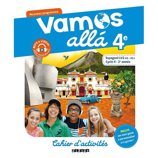 Espagnol 4e Vamos alla  - Cahier d'activités