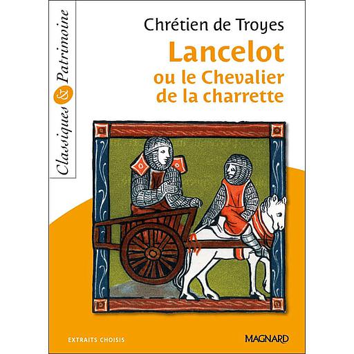 Lancelot ou le Chevalier de la charrette  - Extraits choisis