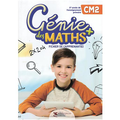 Génie des Maths + Plus CM2 - Fichier de l'apprenant(e)