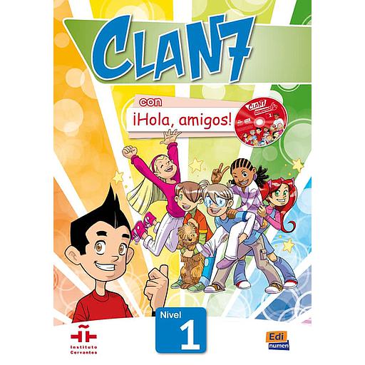 Clan 7 con iHola, amigos ! Nivel 1 : Libro del Alumno