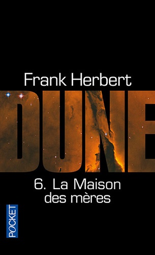Le cycle de Dune Tome 6 - La maison des mères