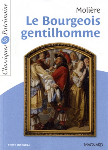Le Bourgeois Gentilhomme - Classiques & Patrimoine