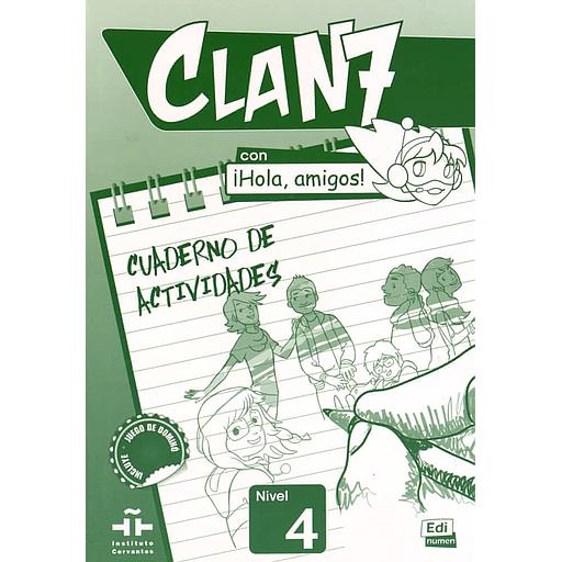 Clan 7 con iHola, amigos ! Nivel 4 Cuaderno de actividades