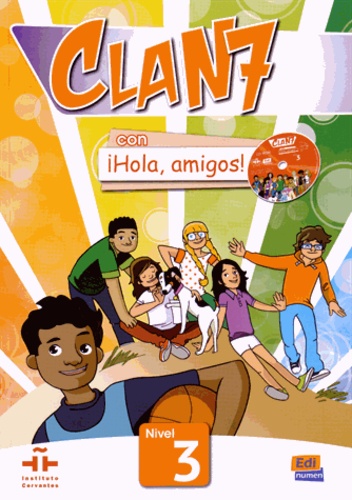 Clan 7 con iHola, amigos ! Nivel 3 - Libro del alumno