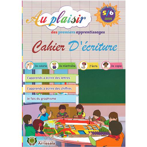 Au plaisir des premiers apprentissages GS 5/6 - Cahier d'écriture