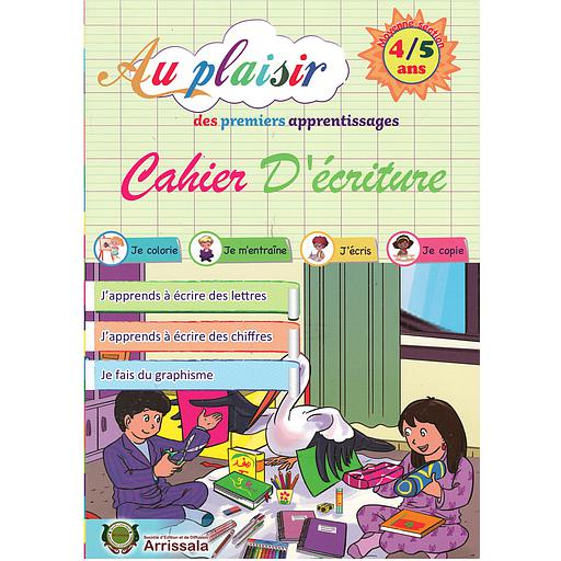 Au plaisir des premiers apprentissages MS 4/5 - Cahier d'écriture