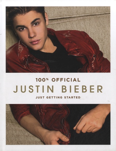 100% official Justin Bieber  - Just Getting Started