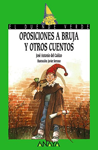 Oposiciones a bruja y otros cuentos / Opposition to witch and other stories