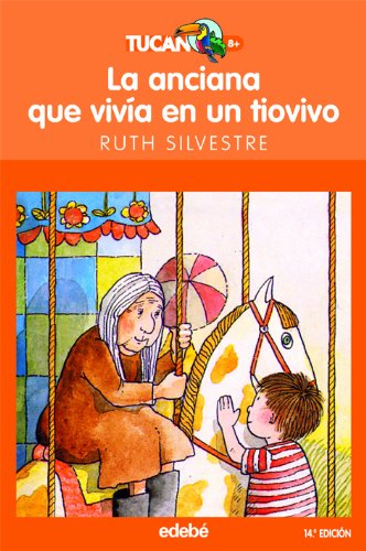 La anciana que vivia en un tiovivo / The Old Woman Who Lived in a Roundabout