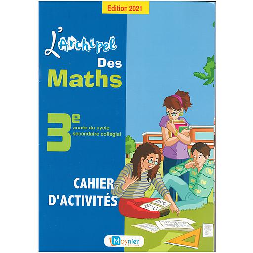 L'Archipel des Maths 3AC - Cahier d'Activités