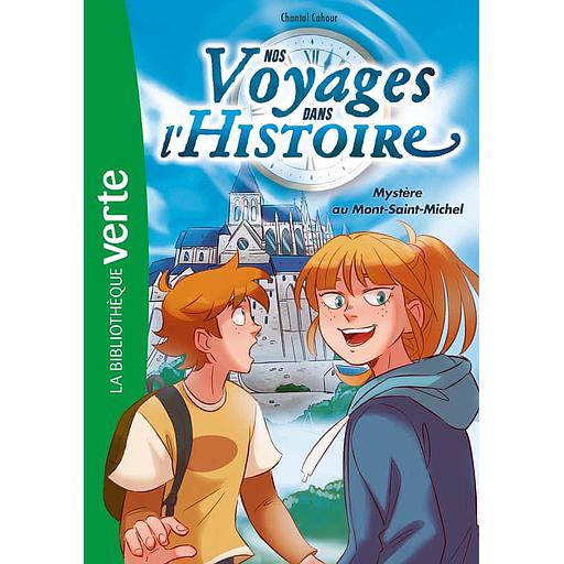 Nos voyages dans l'histoire Tome 3 - Mystère au Mont-Saint-Michel