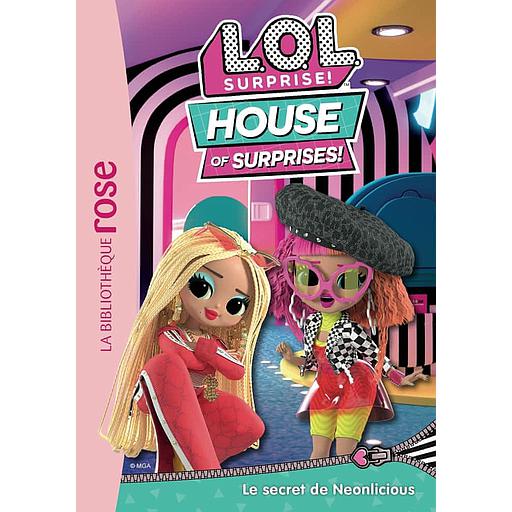 L.O.L. Surprise ! House of Surprises Tome 3 - Le secret de Neonlicious