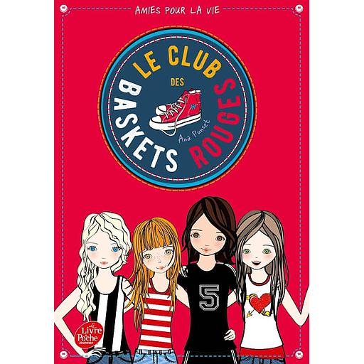 Le club des baskets rouges Tome 1 - Amies pour la vie