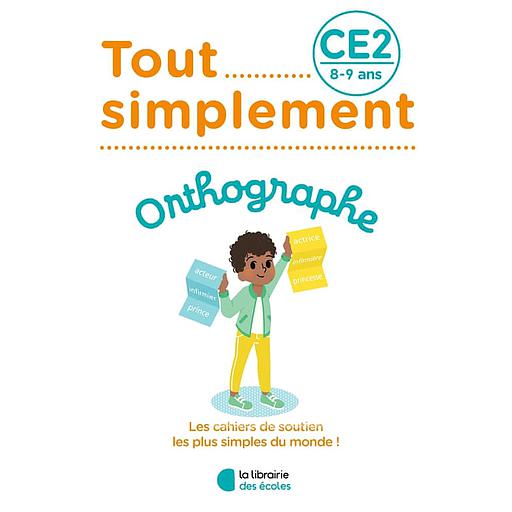 Tout simplement Orthographe CE2