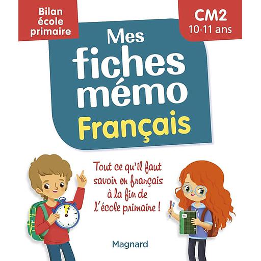 Mes fiches mémo Français CM2  - Bilan école primaire