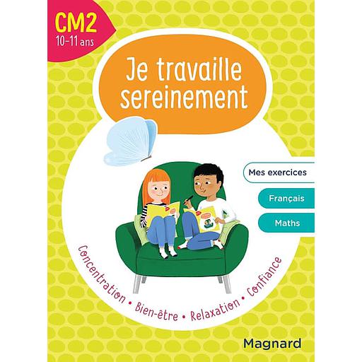 Je travaille sereinement CM2