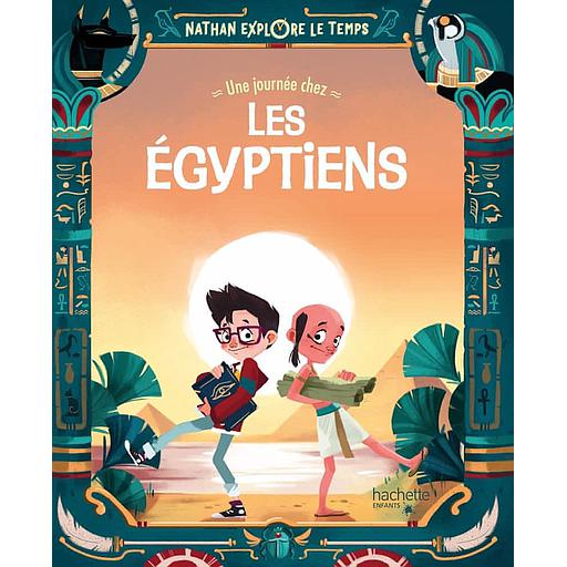 Nathan explore le temps - Une journée chez les Egyptiens