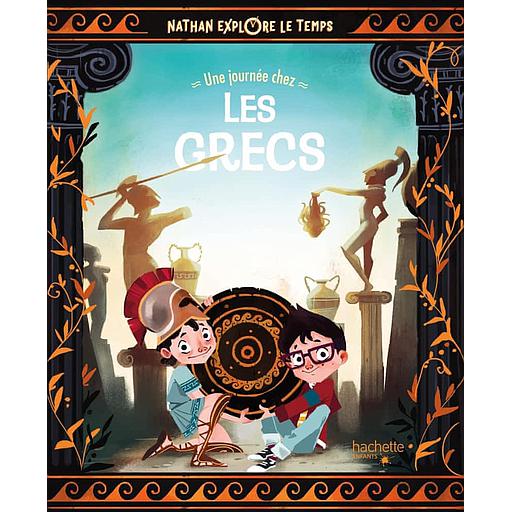 Nathan explore le temps - Une journée chez les Grecs