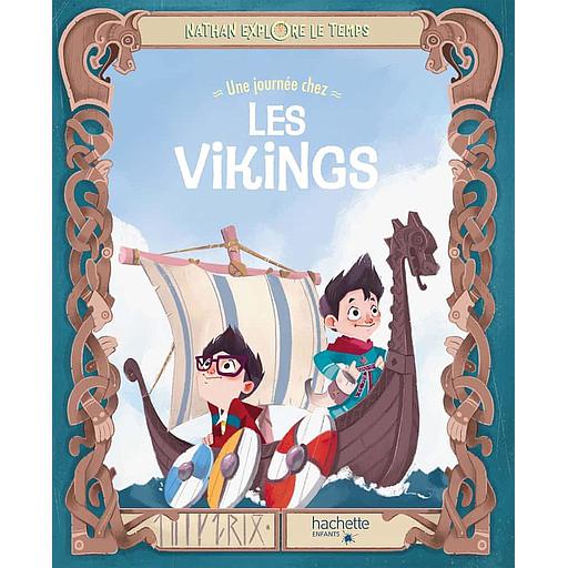 Nathan explore le temps - Une journée chez les Vikings