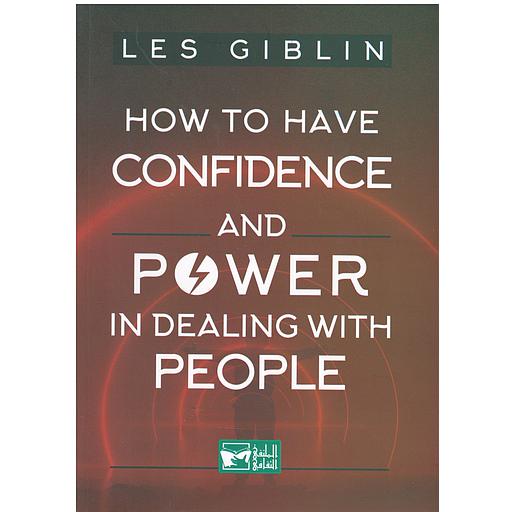 How to have confidence and power in dealing with people