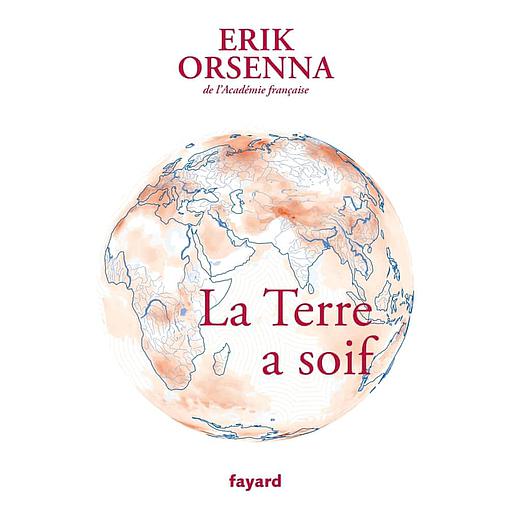 La Terre a soif. Guerres et paix aux royaumes des fleuves  - Petits précis de mondialisation VII