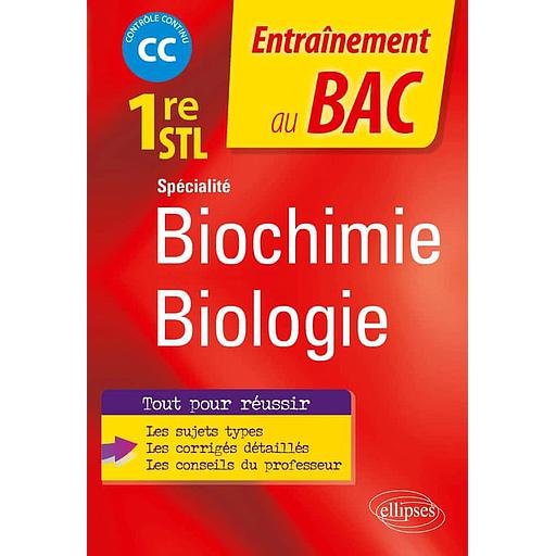 Spécialité Biochimie-biologie 1re STL  - Contrôle continu