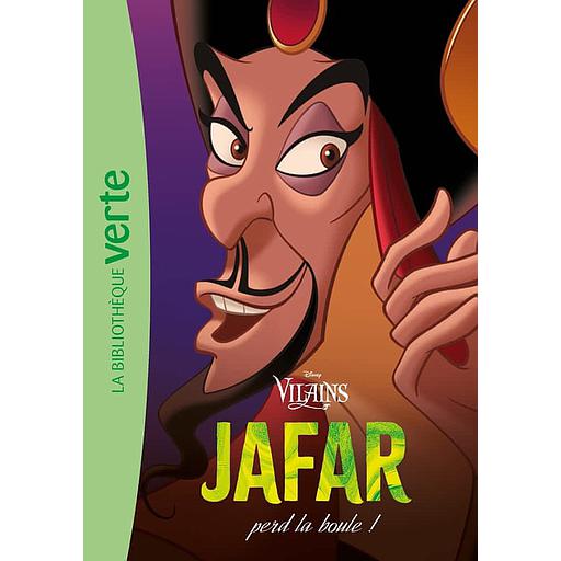 Villains Tome 3 - Jafar perd la boule !
