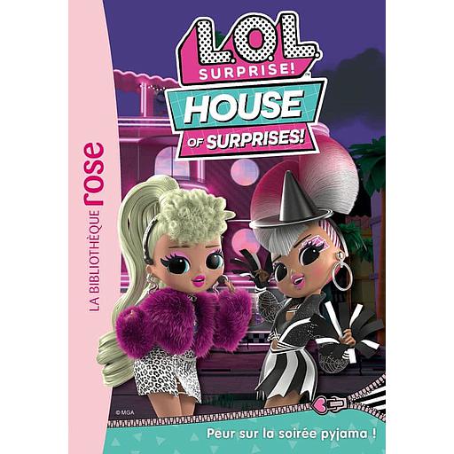 L.O.L. Surprise ! House of Surprises Tome 4 - Peur sur la soirée pyjama !