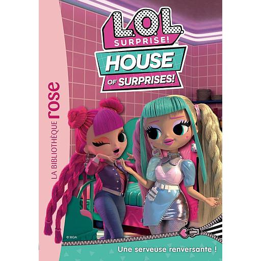 L.O.L. Surprise ! House of Surprises Tome 2 - Une serveuse renversante !