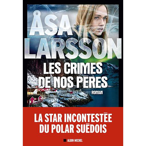 Les crimes de nos pères - Prix du meilleur polar suédois 2021