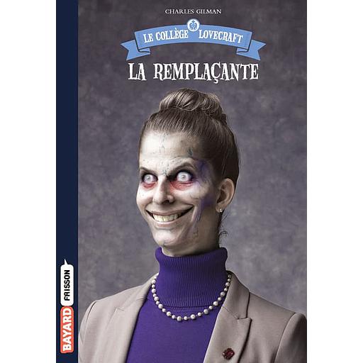 Le collège Lovecraft Tome 4 - La remplaçante