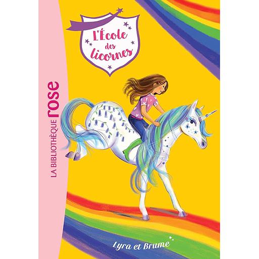 L'école des licornes Tome 17 - Lyra et Brume