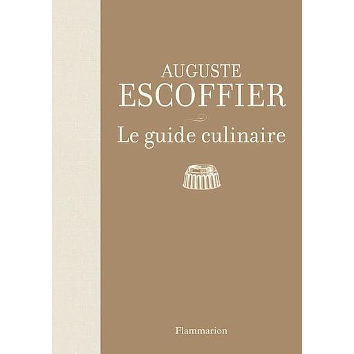 Le guide culinaire  - Aide-mémoire de cuisine pratique