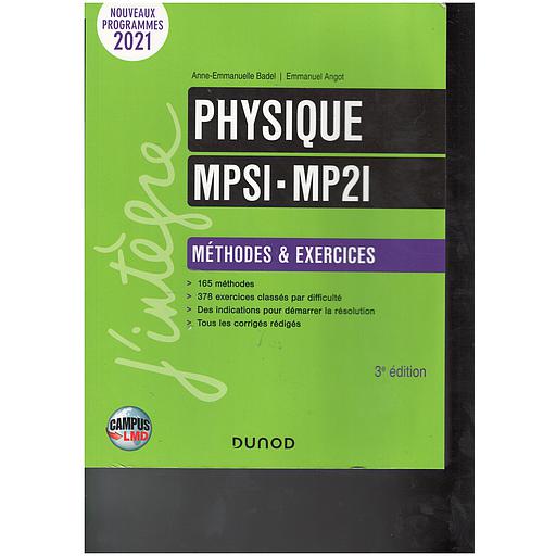 Physique MPSI-MP2I Méthodes &amp; Exercices ( Campus 2021 )