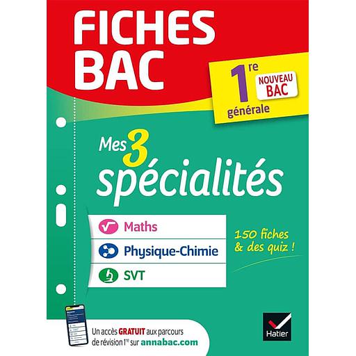 Mes 3 spécialités 1re générale : Maths, Physique-chimie, SVT