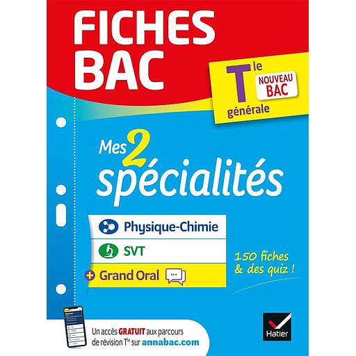 Mes 2 spécialités  - Physique-chimie, SVT & Grand Oral Tle générale