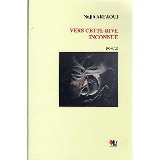 Vers cette rive inconnue