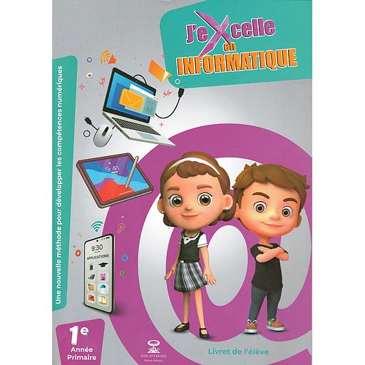 J'excelle en informatique 1 Année primaire