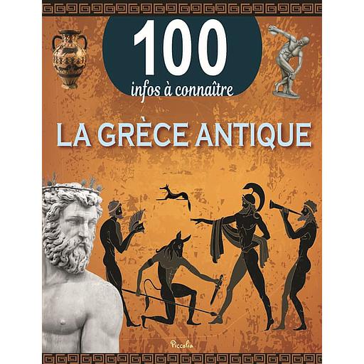 100 infos à connaître La Grèce antique