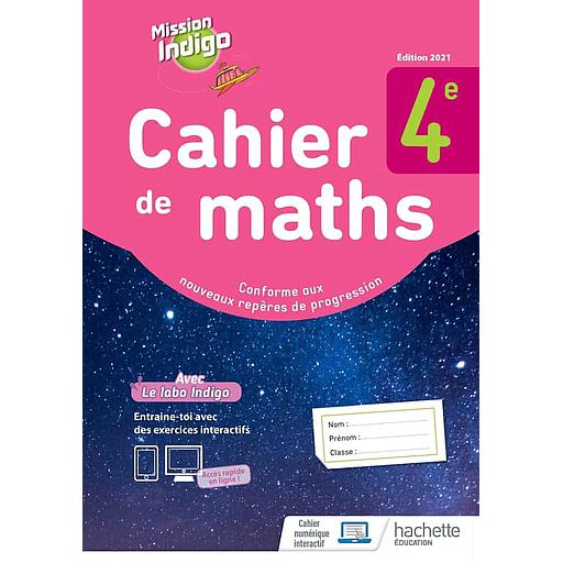 Cahier de maths 4e Mission Indigo