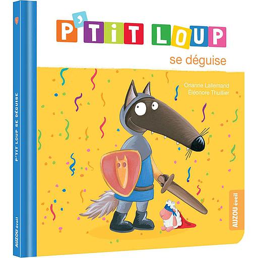 P'tit Loup - P'tit Loup se déguise