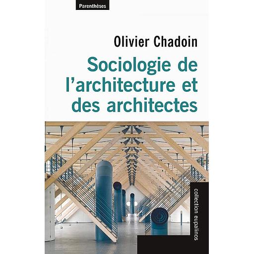 Sociologie de l’architecture et des architectes