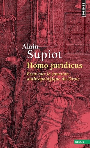 Homo juridicus  - Essai sur la fonction anthropologique du Droit