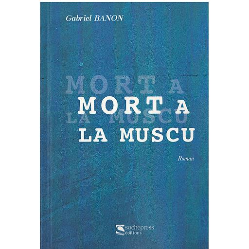 MORT A LA MUSCU
