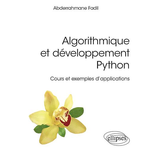 Algorithmique et développement Python  - Cours et exemples d'applications