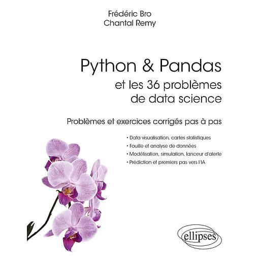 Python &amp; Pandas et les 36 problèmes de data science  - Problèmes et exercices corrigés pas à pas