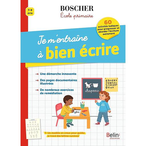 Je m'entraîne à bien écrire